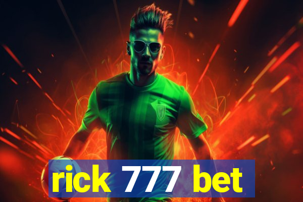 rick 777 bet